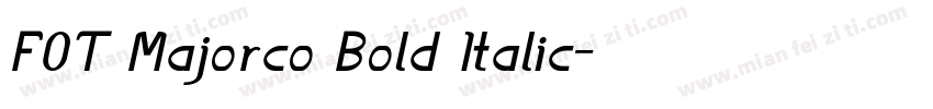 FOT Majorco Bold Italic字体转换